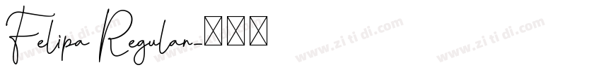 Felipa Regular字体转换